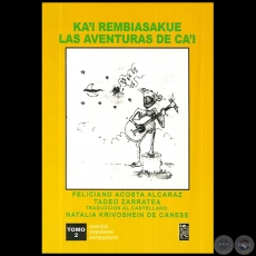 KA'I REMBIASAKUE - TOMO 2 - Traduccin al Castellano: NATALIA KRIVOSHEIN DE CANESE - Ao 2003